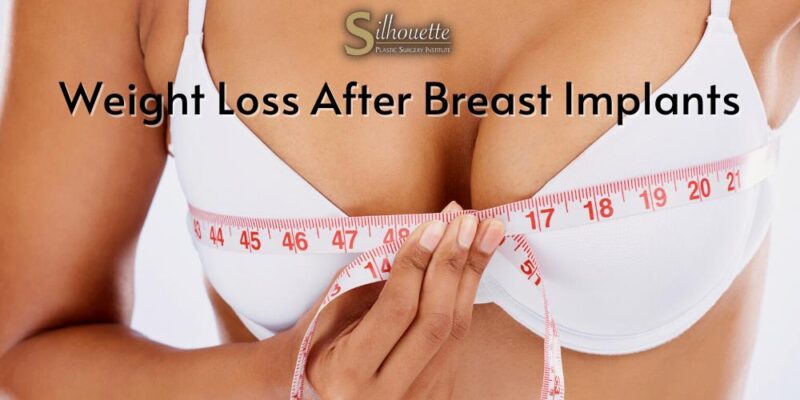 weight loss after breast implants
